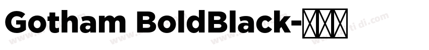 Gotham BoldBlack字体转换